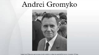 Andrei Gromyko [upl. by Refotsirc]