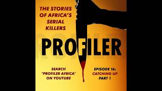 PROFILER Episode 16  CATCHING UP PT 1 [upl. by Alket]