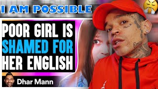 Dhar Mann  POOR GIRL Shamed For ENGLISH What Happens Is Shocking reaction [upl. by Rena]