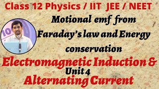 12th Physics Motional emf from Faraday’s law Electromagnetic Induction amp Alternating Current Part 15 [upl. by Nolava]