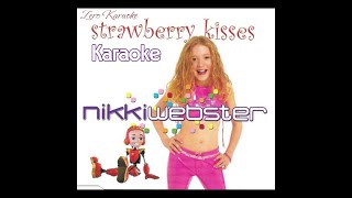 Karaoke  Nikki Webster  Strawberry Kisses [upl. by Kirkpatrick]