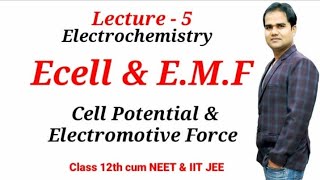 Electrochemistry  5 l EMF and Cell Potential l Electromotive Force and Cell Potential l Ecell amp EMF [upl. by Anelrahs]