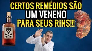 Remédios muito usados que DETONAM SEUS RINS [upl. by Hamburger]