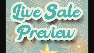 Live Sale PREVIEW for Tonight’s Sunday Live Sale [upl. by Nellac]