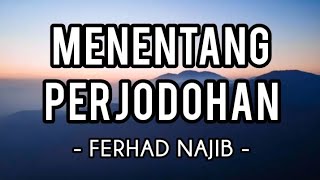 Menentang Perjodohan  Ferhad Najib Lirik [upl. by Richara]