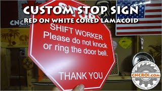 Custom Stop Sign Red on White Lamacoid [upl. by Nnalorac]