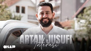 Artan Jusufi  INTERESI [upl. by Collayer]