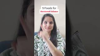 Foods for Hormonal Balance hormonalbalance hormones hormonehealth hormonebalance healthtips [upl. by Luca7]