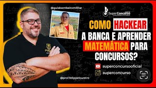 COMO HACKEAR A BANCA E GABARITAR MATEMÁTICA  PROF FELIPPE LOUREIRO [upl. by Swartz]