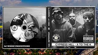 Cypress Hill  A to The K  unreleased Version [upl. by Eluk]