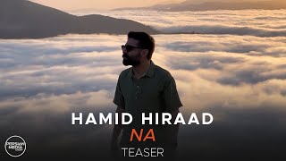 Hamid Hiraad  Na I Teaser  حمید هیراد  نه [upl. by Endaira440]