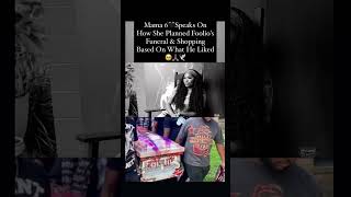 Foolio’s Mama Speaks On His Funeral Planning🕊️🥀 [upl. by Ytirahc]