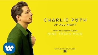 Charlie Puth  Up All Night Official Audio [upl. by Anigue]