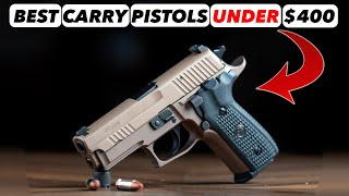 The 7 Best Concealed Carry Pistols for Under 400 [upl. by Varick743]