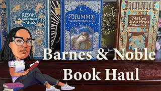 Barnes and Noble Collectible Editions Book Haul [upl. by Halimak145]