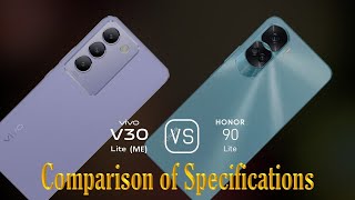 vivo V30 Lite ME vs Honor 90 Lite A Comparison of Specifications [upl. by Henka]