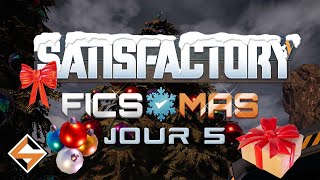 Lets Ficsmas 5 Satisfactory FR  Production de cadeaux automatique [upl. by Jeremiah]