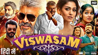 Viswasam Full Movie In Hindi Dubbed  Ajith Kumar  Nayanthara  Jagapathi Babu  Review amp Fact HD [upl. by Selassie]