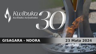 🔴LIVE  GISAGARA  NDORA  kwibuka30 Jenoside yakorewe Abatutsi mu 1994 [upl. by Leesen437]