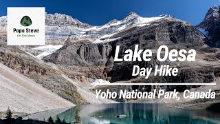 Lake Oesa Day Hike from Lake OHara [upl. by Aytak]