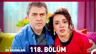 Umutsuz Ev Kadınları 118 Bölüm [upl. by Demetria182]