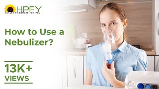 How to Use a Nebulizer  HPFY [upl. by Sivart993]