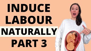 HOW TO NATURALLY INDUCE LABOUR  INDUCE LABOUR AT HOME FAST NATURAL WAYS TO INDUCE LABOUR [upl. by Rimat]