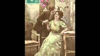 Succès de la BelleEpoque 1  Amoureuse  Valse lente  1900 amp 1933 [upl. by Nesnah]