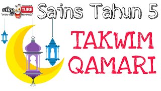 SAINS TAHUN 5  Takwim Qamari [upl. by Onfroi]