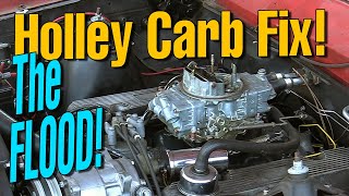 Holley Carburetor Flooding [upl. by Norag]