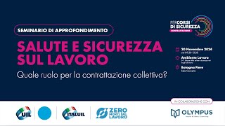 Salute e Sicurezza sul Lavoro quale ruolo per la contrattazione collettiva [upl. by Egon]