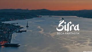 BECA FANTASTIK  SIFRA OFFICIAL VIDEO [upl. by Naashar]