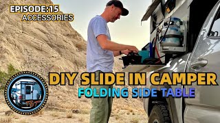 Im Building A PopUp Hard Wall Slide In Camper EP15 Folding Side Table [upl. by Prasad]