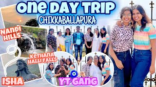 One day trip to Nandi hills⛰️ Kethanahalli falls🌊 amp Isha📿 with YT gang🧿🫶🏻 Crazy Sisters [upl. by Maloney940]