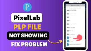 How to Fix PLP File Not Showing in PixelLab App  pixellab plp file not showing problem in Bangla [upl. by Layne]