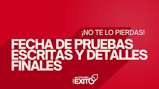 ¡No te lo Pierdas Fecha de Pruebas Escritas y Detalles Finales [upl. by Romelda]