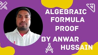 Algebraic Formula Proof By Anwar Hussain education school maths [upl. by Seuqram]