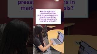 Marketing Analyst Interview Question How do you handle tight deadlines and highpressure cases [upl. by Saito]