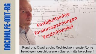 Torsion  Quadrat und Rundrohr  Torsionsspannung berechnen  Verdrehwinkel berechnen  Tutorial [upl. by Hluchy257]