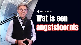 Wat is een ANGSTSTOORNIS  MindTuningnl [upl. by Harlow]