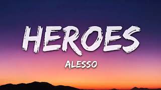 Alesso Tove Lo  Heroes Lyrics we could be [upl. by Eemiaj471]