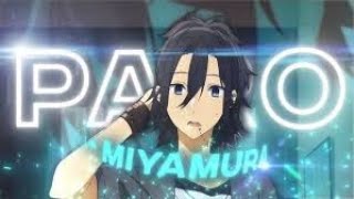 Miyamura Edit  Nej Paro  Horimiya AMVEDIT Quick edit [upl. by Ninahs789]