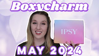 Boxycharm by Ipsy  Unboxing  May 2024 [upl. by Drazze]