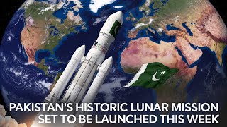 Pakistans Historic Lunar Mission Set To Be Launched This Week [upl. by Alliuqet]