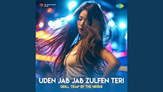 Uden Jab Jab Zulfen Teri Drill Trap [upl. by Yasu100]