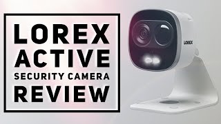 LOREX WIFI Active Deterrence SECURITY CAMERA Review [upl. by Tutankhamen557]