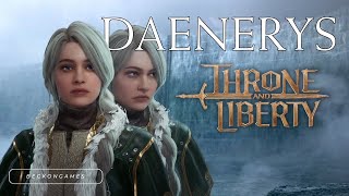 Daenerys Targaryen Game of Thrones  Throne and Liberty Character Creation [upl. by Iow]