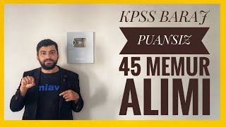 KPSS BARAJ PUANSIZ 45 MEMUR ALIMI SELÇUK ÜNİVERSİTESİ PERSONEL ALIMI BAŞLADI [upl. by Cacilia]