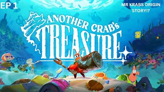 The secret Mr Krabs Origin Story  Another Crabs Treasure EP 1 [upl. by Suilienroc]