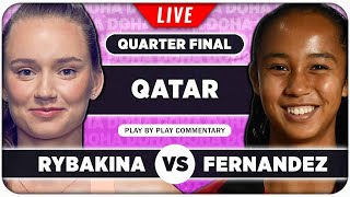 RYBAKINA vs FERNANDEZ • WTA Qatar Open 2024 QF • LIVE Tennis PlaybyPlay Stream [upl. by Yenettirb]